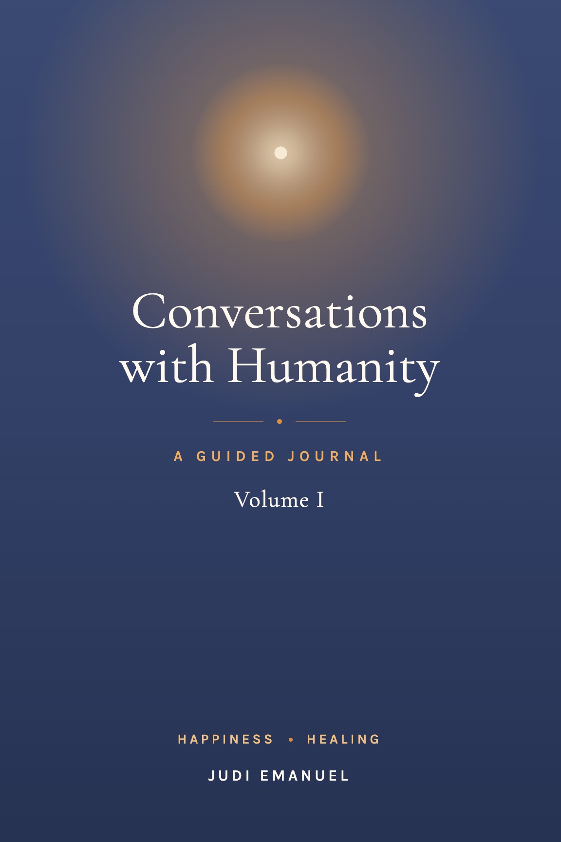 Conversations with Humanity: A Guided Journal, Volume I